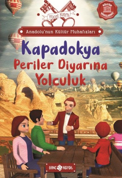 Anadolu’nun Kültür Muhafızları - 4 Kapadokya Periler Diyarına Yolculuk Anadolu’nun Kültür Muhafızları - 4 Kapadokya Periler Diyarına Yolculuk