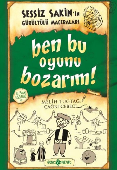 Sessiz Sakin’in Gürültülü Maceraları 9 - Ben Bu Oyunu Bozarım! Sessiz Sakin’in Gürültülü Maceraları 9 - Ben Bu Oyunu Bozarım!