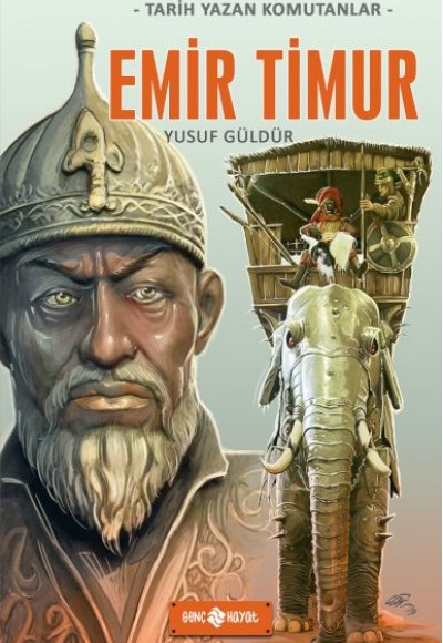 Tarih Yazan Komutanlar - Emir Timur Tarih Yazan Komutanlar - Emir Timur