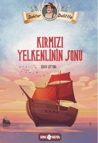 Dr. Dolittle Kırmızı Yelkenlinin Sonu Dr. Dolittle Kırmızı Yelkenlinin Sonu