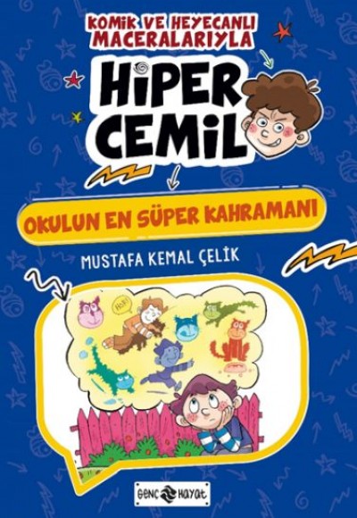 Hiper Cemil 7 -Okulun En Süper Kahramanı Hiper Cemil 7 -Okulun En Süper Kahramanı