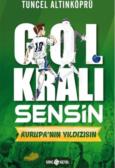 Avrupa’nın Yıldızısın - Gol Kralı Sensin