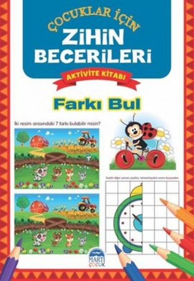 Farkı Bul - Çocuklar İçin Zihin Becerileri Aktivite Kitabı Farkı Bul - Çocuklar İçin Zihin Becerileri Aktivite Kitabı