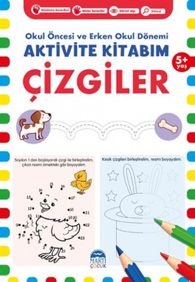 Çizgiler 5+ Yaş - Okul Öncesi ve Erken Okul Dönemi Aktivite Kitabım Çizgiler 5+ Yaş - Okul Öncesi ve Erken Okul Dönemi Aktivite Kitabım