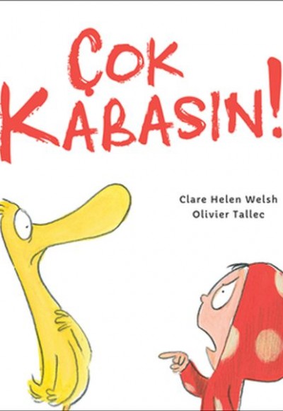 Çok Kabasın! Çok Kabasın!