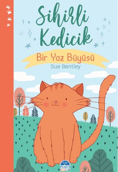 Sihirli Kedicik - Sihirli Hayvanlar - Bir Yaz Büyüsü Sihirli Kedicik - Sihirli Hayvanlar - Bir Yaz Büyüsü