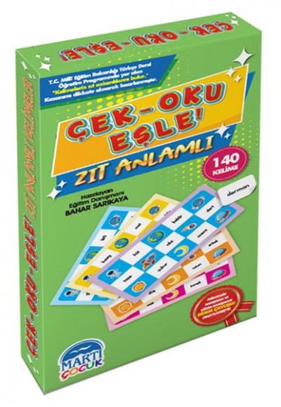 Çek- Oku - Eşle! Zıt Anlamlı Çek- Oku - Eşle! Zıt Anlamlı