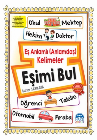 Eşimi Bul - Eş anlamlı (Anlamdaş) Kelimeler Eşimi Bul - Eş anlamlı (Anlamdaş) Kelimeler