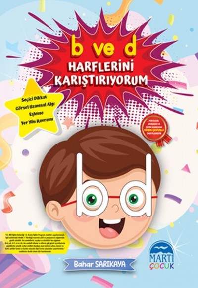 B ve D Harflerini Karıştırıyorum B ve D Harflerini Karıştırıyorum
