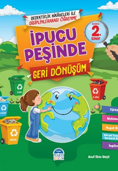 İpucu Peşinde Geri Dönüşüm - (2. Sınıf) İpucu Peşinde Geri Dönüşüm - (2. Sınıf)