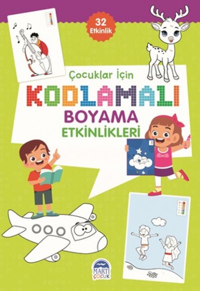 Çocuklar İçin Kodlamalı Boyama Etkinlikleri - Yeşil 2 - 32 Etkinlik Çocuklar İçin Kodlamalı Boyama Etkinlikleri - Yeşil 2 - 32 Etkinlik