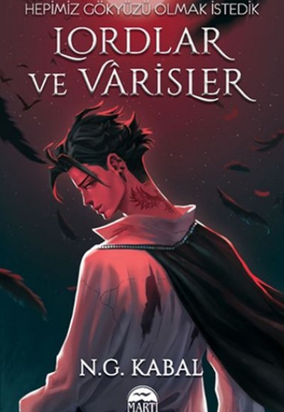 Lordlar ve Varisler - Hepimiz Gökyüzü Olmak İstedik (Kırmızı Şömiz) Lordlar ve Varisler - Hepimiz Gökyüzü Olmak İstedik (Kırmızı Şömiz)