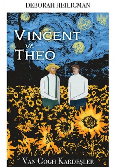 Vincent ve Theo - Van Gogh Kardeşler Vincent ve Theo - Van Gogh Kardeşler