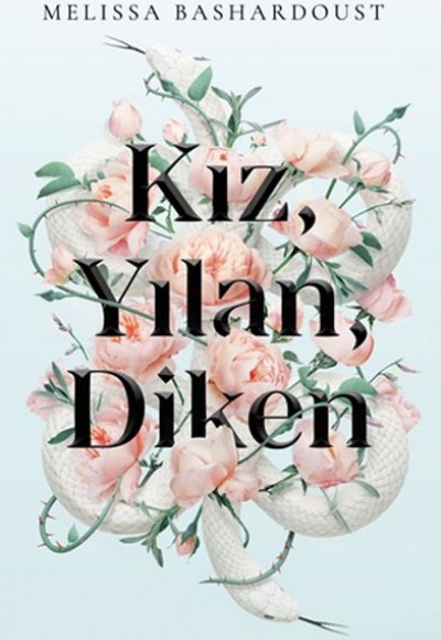Kız, Yılan, Diken Kız, Yılan, Diken