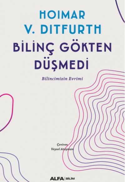 Bilinç Gökten Düşmedi Bilinç Gökten Düşmedi