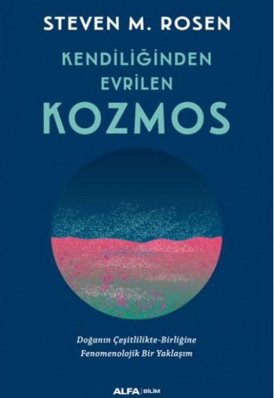 Kendiliğinden Evrilen Kozmos Kendiliğinden Evrilen Kozmos