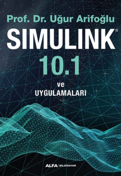 Simulink 10.1 ve Uygulamaları Simulink 10.1 ve Uygulamaları