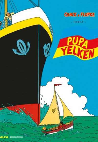 Pupa Yelken - Quick ve Flupke Pupa Yelken - Quick ve Flupke