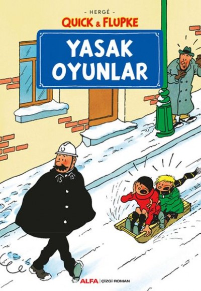 Yasak Oyunlar - Quick ve Flupke Yasak Oyunlar - Quick ve Flupke