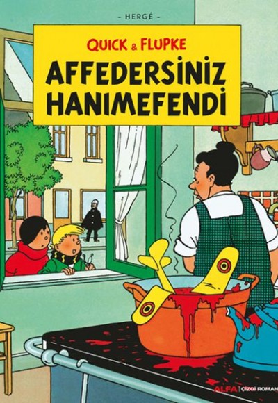 Affedersiniz Hanımefendi - Quick ve Flupke Affedersiniz Hanımefendi - Quick ve Flupke