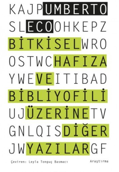 Bitkisel Hafıza ve Bibliyofili Üzerine Diğer Yazılar Bitkisel Hafıza ve Bibliyofili Üzerine Diğer Yazılar