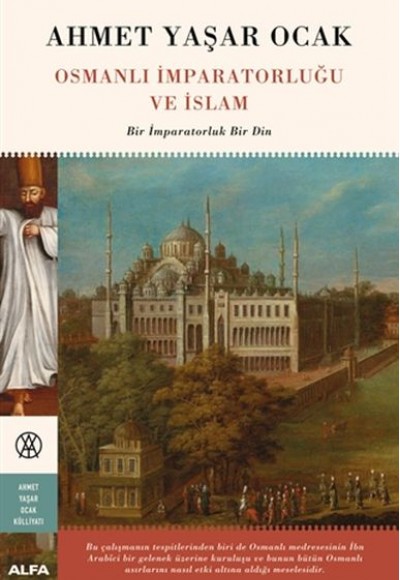 Osmanlı İmparatorluğu ve İslam (Ciltli) Osmanlı İmparatorluğu ve İslam (Ciltli)