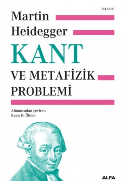 Kant ve Metafizik Problemi Kant ve Metafizik Problemi