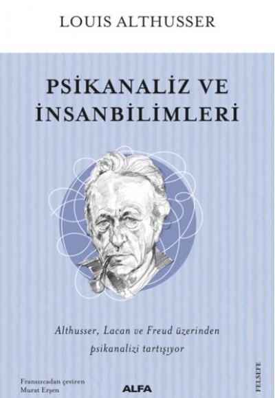 Psikanaliz ve İnsan Bilimleri Psikanaliz ve İnsan Bilimleri