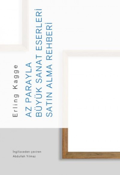 Az Parayla Büyük Sanat Eserleri Satın Alma Rehberi Az Parayla Büyük Sanat Eserleri Satın Alma Rehberi