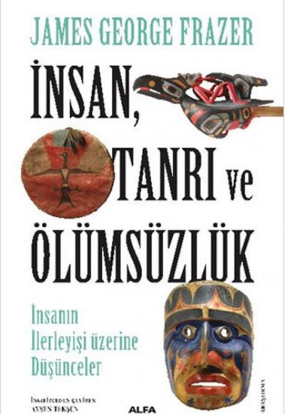 İnsan Tanrı ve Ölümsüzlük İnsan Tanrı ve Ölümsüzlük