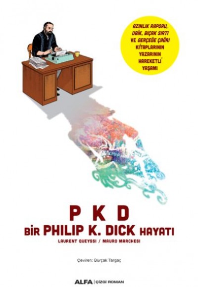 Bir Philip K. Dick Hayatı Bir Philip K. Dick Hayatı