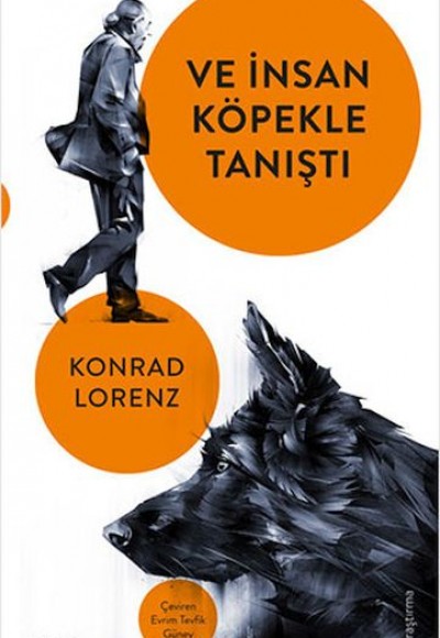 Ve İnsan Köpekle Tanıştı Ve İnsan Köpekle Tanıştı