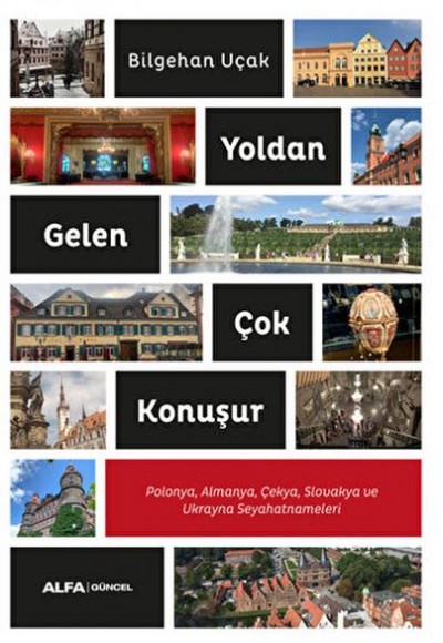 Yoldan Gelen Çok Konuşur