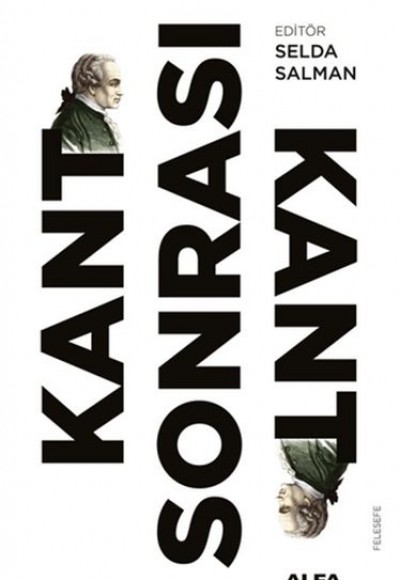 Kant Sonrası Kant Kant Sonrası Kant
