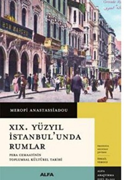 XIX. Yüzyıl İstanbul’unda Rumlar XIX. Yüzyıl İstanbul’unda Rumlar