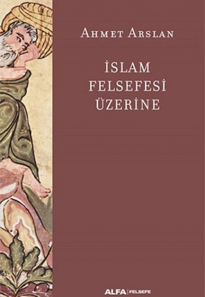 İslam Felsefesi Üzerine İslam Felsefesi Üzerine