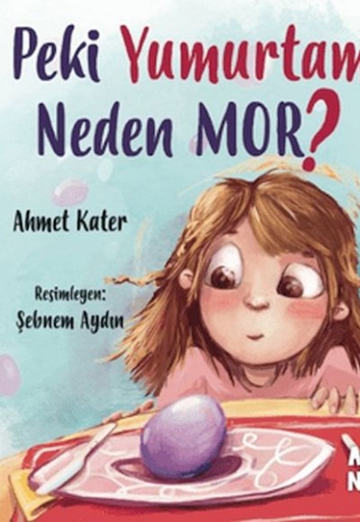 Peki Yumurtam Neden Mor? Peki Yumurtam Neden Mor?