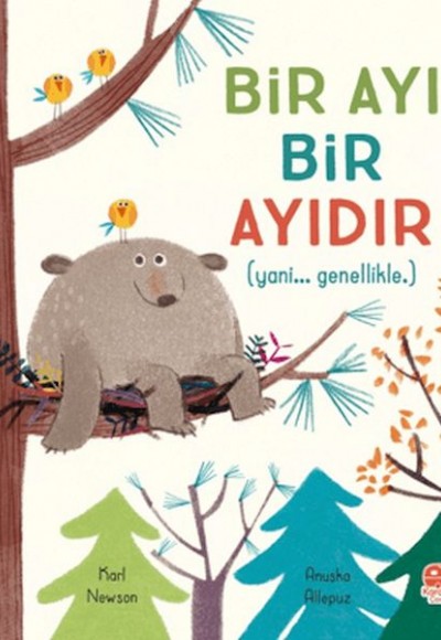 Bir Ayı Bir Ayıdır Bir Ayı Bir Ayıdır