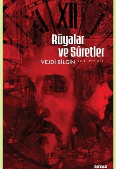 Rüyalar ve Suretler - İki Öykü Rüyalar ve Suretler - İki Öykü