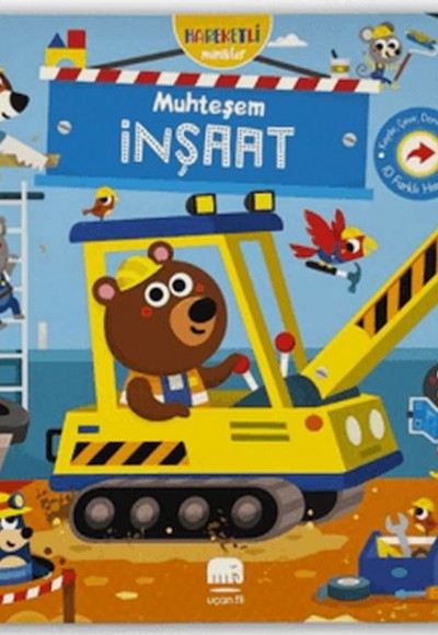 Hareketli Minikler: Muhteşem İnşaat Hareketli Minikler: Muhteşem İnşaat