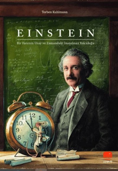 Einstein - Bir Farenin Uzay ve Zamandaki İnanılmaz Yolculuğu Einstein - Bir Farenin Uzay ve Zamandaki İnanılmaz Yolculuğu