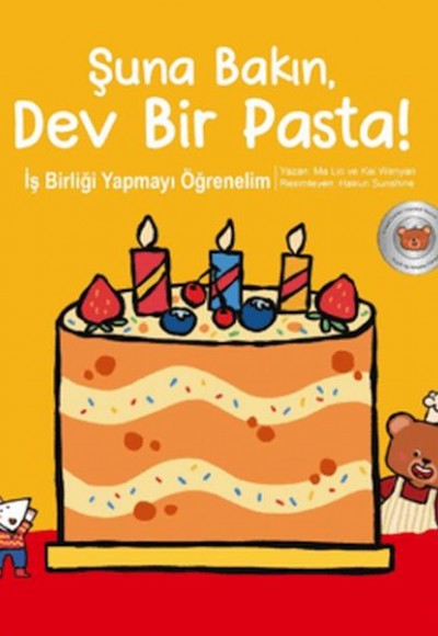 Şuna Bakın, Dev Bir Pasta! Şuna Bakın, Dev Bir Pasta!