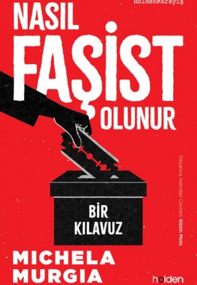 Nasıl Faşist Olunur: Bir Kılavuz Nasıl Faşist Olunur: Bir Kılavuz