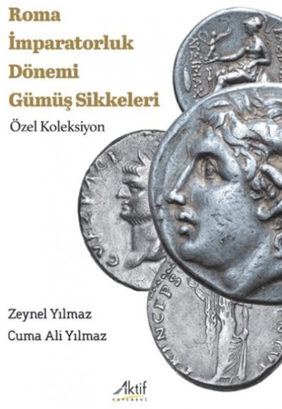 Roma İmparatorluk Dönemi Gümüş Sikkeleri Roma İmparatorluk Dönemi Gümüş Sikkeleri