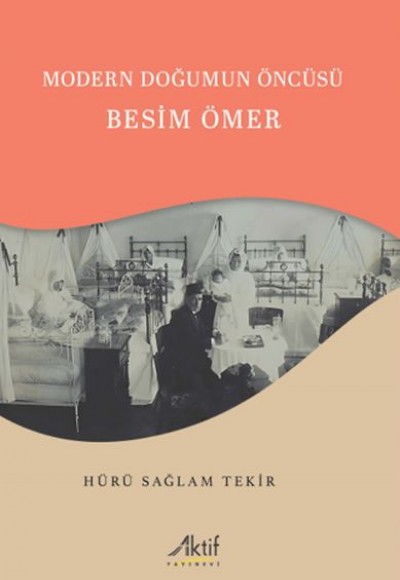 Modern Doğumun Öncüsü Besim Ömer Modern Doğumun Öncüsü Besim Ömer