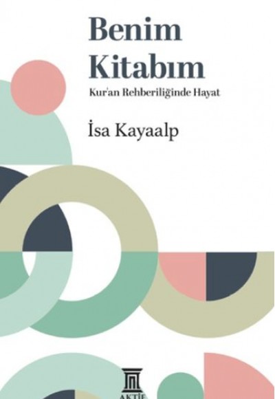 Benim Kitabım Kur’an Rehberliğinde Hayat Benim Kitabım Kur’an Rehberliğinde Hayat
