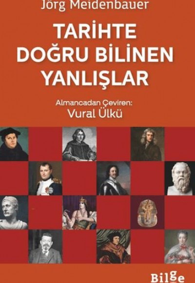 Tarihte Doğru Bilinen Yanlışlar Tarihte Doğru Bilinen Yanlışlar
