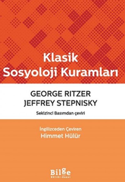 Klasik Sosyoloji Kuramları Klasik Sosyoloji Kuramları