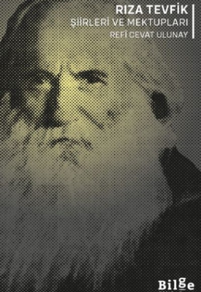 Rıza Tevfik Şiirleri ve Mektupları Rıza Tevfik Şiirleri ve Mektupları