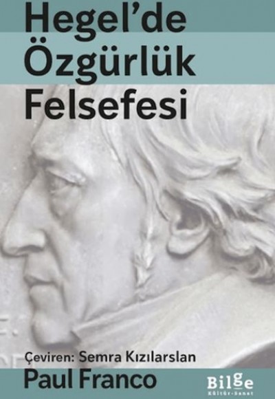 Hegel'de Özgürlük Felsefesi Hegel'de Özgürlük Felsefesi